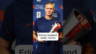 Thumbnail: Norway soccer star Erling Haaland baby mama #erling