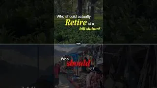 Thumbnail: Move to India: Hill‑Station Retirement Expectations vs Reality. #firemovement #financialfreedom