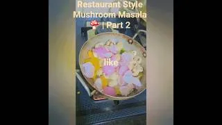 Thumbnail: Restaurant Style Mushroom Masala 🍄 | Part 2