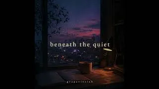 Thumbnail: Beneath The Quiet #music #song #musician #grapevinelab #lofi #aimusic #aicomposer  #cover #coversong