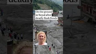 Thumbnail: On the ground in Nepal after deadly flash floods