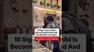 Thumbnail: 10 Signs of Entitlement in Your Child