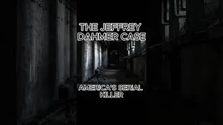 Thumbnail: The Dahmer Case | Part 2
