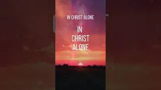 Thumbnail: In Christ alone my hope is found #shorts #worship #Christ