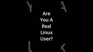 Thumbnail: Are You a Real Linux User?