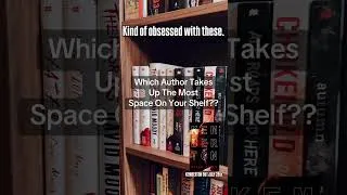 Thumbnail: Which author takes up the most space on your shelf?
