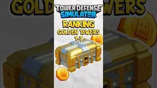 Thumbnail: Ranking *EVERY* Golden Tower (UPDATED 2026) #tds #viralvideo #roblox #ranking #towerdefensesimulator