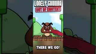 Thumbnail: Lonely Goomba Out of Context! #1