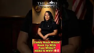 Thumbnail: Ceddy Nash Explains His Attraction to Fani Willis + Almost Got Trump’s Body Cam Footage #faniwillis