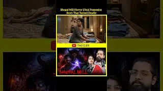 Thumbnail: Bhopal Mill Horror || Real Possession Story That Turned Deadly || #horror TMS CLIPS #horrorbuzz