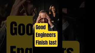 Thumbnail: Good Engineers Finish Last