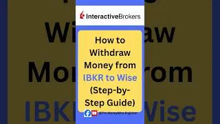 Thumbnail: How to Withdraw Money from IBKR account to Wise