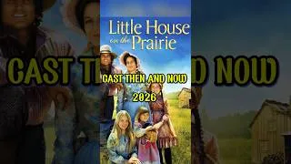 Thumbnail: Little House on the Prairie Cast Then and Now 2026 | 52 Years Later #shorts