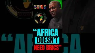 Thumbnail: Africa Must Trade With Itself First & Not BRICS — Ghana President Sparks Debate