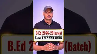 Thumbnail: B.ed 1st Semester/Year Class Important Information | The Perfect Study | Himanshu Sir #himanshusir