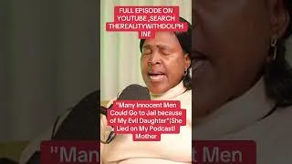 Thumbnail: "Many Innocent Men Could Go to Jail"|She Lied on My Podcast!Mother Xposes Daughter's Lies #podcast