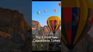 Thumbnail: Top 5 Must See in Cappadocia Turkey ￼