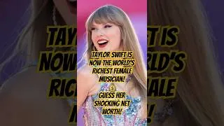 Thumbnail: Taylor Swift is NOW the World’s Richest Female Musician! 💰 GUESS Her Shocking NET WORTH!