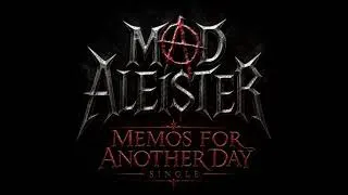 Thumbnail: Mad Aleister • Memos For Another Day [Single]