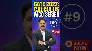 Thumbnail: GATE 2027: Calculus MCQ Series | MCQ 9 🔥 #shorts
