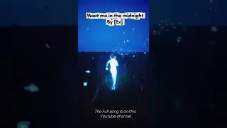Thumbnail: Meet me in the midnight - By [Ex] | Official music video