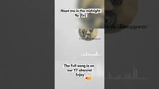 Thumbnail: Meet me in the midnight - By [Ex] | Official music video