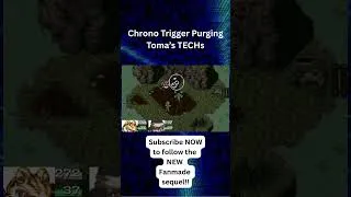 Thumbnail: TOMA a Playable Character? In the Fanmade Sequel, Chrono Trigger Purging, YES! #Chronotrigger #JRPG