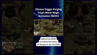 Thumbnail: #Chronotrigger #fanmade sequel you've been waiting for! #Frog Water Magic animation in #rpgmaker