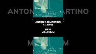 Thumbnail: Antonio Di Martino feat. Topazz ~ New Millenium 💫 #remix #timerecords