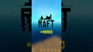 Thumbnail: Raft in 60 seconds - the best survival game? #gaming #timewellplayed