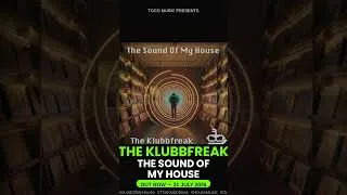 Thumbnail: [Toco's New - Release] The Klubbfreak - The Sound Of My House