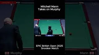 Thumbnail: 🚨 Shaun Murphy smashes Mitchell Mann in an unforgettable British Open 2025 clash