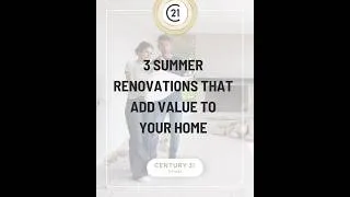 Thumbnail: 3 Summer Renovations That Add Value to Your Home