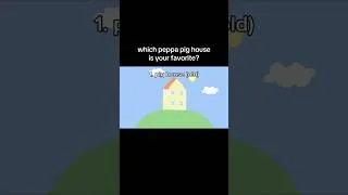 Thumbnail: comment your favorite house #peppapig #fyp #funny #childrenscartoon