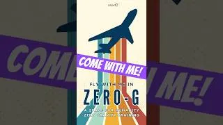 Thumbnail: JOIN ME ON A ZERO-G FLIGHT!