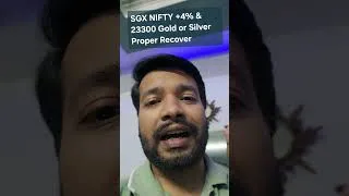 Thumbnail: SGX NIFTY UP 4% & GOLD & SILVER PROPER RECOVER #stockmarket #stockmarketindia #tradingchanakya