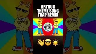 Thumbnail: ARTHUR THEME SONG TRAP REMIX #trap #music #remix