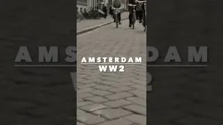 Thumbnail: WWII Amsterdam: 30 Seconds of History