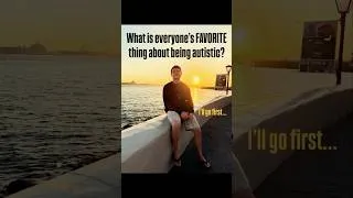 Thumbnail: What is everyone’s favorite thing about being autistic? I’ll go first…💛💛 #autism #neurodivergent