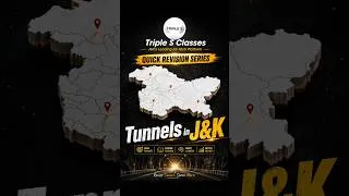 Thumbnail: Tunnels in J&K | Quick Revision Series - Follow @TripleSClasses for more updates