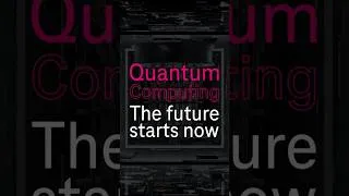 Thumbnail: Quantum Computing: The Future starts now.