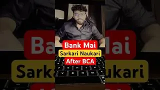 Thumbnail: Bank mai SARKARI NAUKARI After BCA?