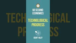 Thumbnail: Technological Progress I 60 Second Economics