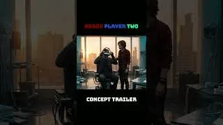 Thumbnail: Ready Player 2 - Tye Sheridan, John Cena, Olivia Cooke | Concept Trailer