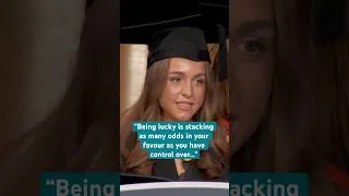 Thumbnail: "Being lucky is stacking as many odds in your favour as you have control over..." #graduation