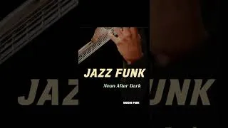 Thumbnail: Neon After Dark l Urban Jazz Funk | Drive & Work Music | Playlist