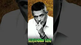 Thumbnail: Alejandro Sanz - Pisando Fuerte