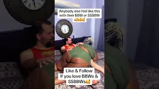 Thumbnail: Anybody else feel like this with their BBW or SSBBW #FYP #Funny #Comedy #Couple #BBW @HilariousQueda