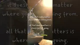 Thumbnail: all that really matters is where you are going. #motivation #successmind #quotes #shorts