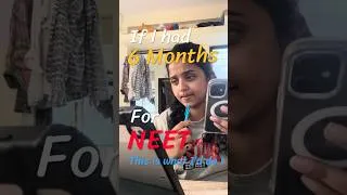 Thumbnail: If I Had 6 Months for NEET UG, This Is Exactly How I’d Prepare! 🔥